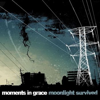 Moments In Grace - Moonlight Survived (Online Music iTunes Exclusive)