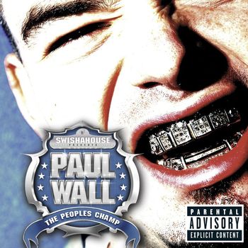 Paul Wall - The People's Champ (Explicit)