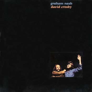 Graham Nash & David Crosby - Graham Nash & David Crosby