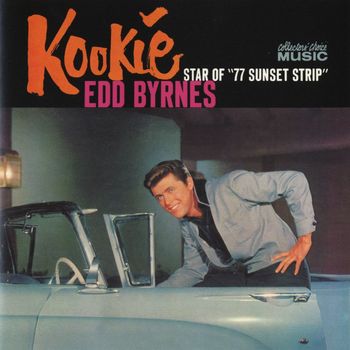 Edd Byrnes - Kookie