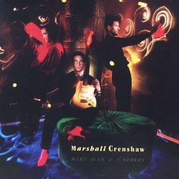 Marshall Crenshaw - Mary Jean & 9 Others