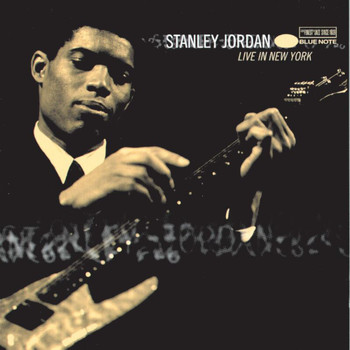 Stanley Jordan - Live In New York (Live)