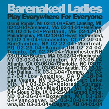 Barenaked Ladies - Play Everywhere For Everyone - Binghampton, NY  2-22-04