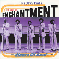 Enchantment - If You're Ready...The Best Of Enchantment