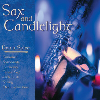 Denis Solee - Sax And Candlelight