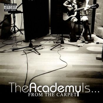 The Academy Is... - From The Carpet (Online Single [Explicit])