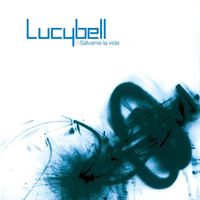 Lucybell - Salvame la Vida