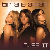 Tiffany Affair - Over It (Maxi Single)