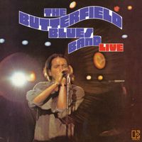 The Paul Butterfield Blues Band - The Paul Butterfield Blues Band Live