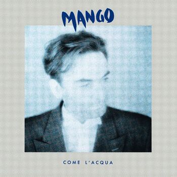 Mango - Come l'acqua