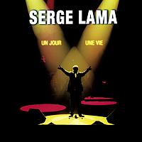 Serge Lama - Un jour, une vie