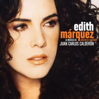 Edith Márquez - Quién te cantará