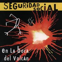 Seguridad Social - En La Boca Del Volcan