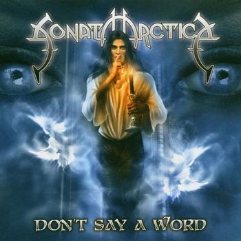 SONATA ARCTICA - Don't Say A Word