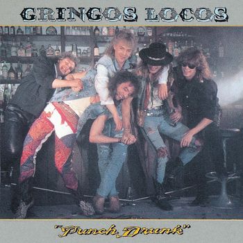 Gringos Locos - Punch Drunk