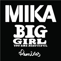 MIKA - Big Girl (You Are Beautiful) (Bonde Do Role Remix)