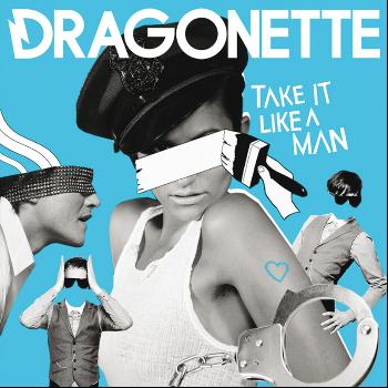 Dragonette - Take It Like  A Man (Braxe & Falke Mix)