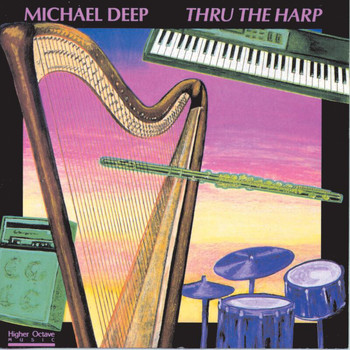 Michael Deep - Thru The Harp