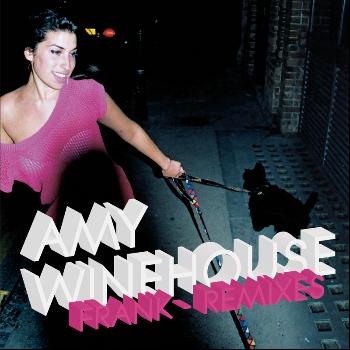 Amy Winehouse - Frank - Remixes