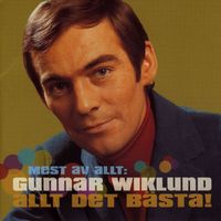 Gunnar Wiklund - Mest Av Allt: Gunnar Wiklund - Allt Det Bästa
