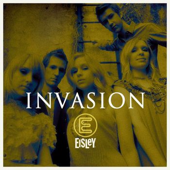 Eisley - Invasion