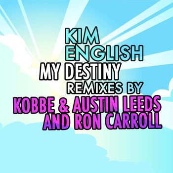 Kim English - My Destiny - Remixes