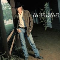 Tracy Lawrence - The Very Best of Tracy Lawrence