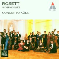 Concerto Köln - Rosetti: Symphonies Vol. 1