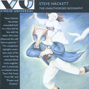 Steve Hackett - The Unauthorised Biography