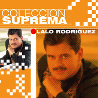 Lalo Rodríguez - Coleccion Suprema