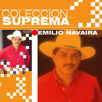 Emilio Navaira - Coleccion Suprema