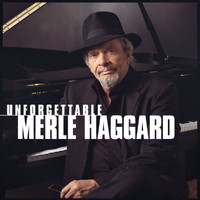 Merle Haggard - Unforgettable Merle Haggard