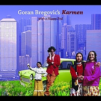 GORAN BREGOVIĆ - Karmen (With A Happy End)