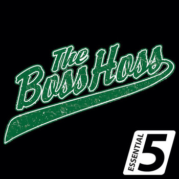 The BossHoss - Essential 5