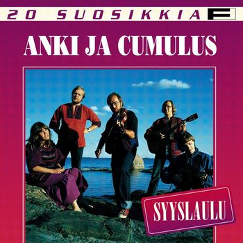 Anki ja Cumulus - 20 Suosikkia / Syyslaulu