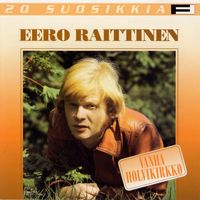EERO RAITTINEN - 20 Suosikkia / Vanha holvikirkko