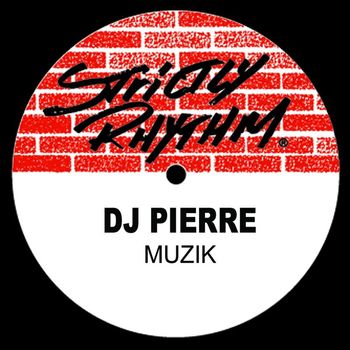 DJ Pierre - Muzik