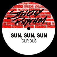 Sun, Sun, Sun - Curious