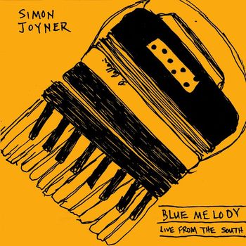 Simon Joyner - Blue Melody - Live from the South