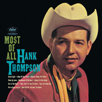 Hank Thompson & His Brazos Valley Boys - Most Of All