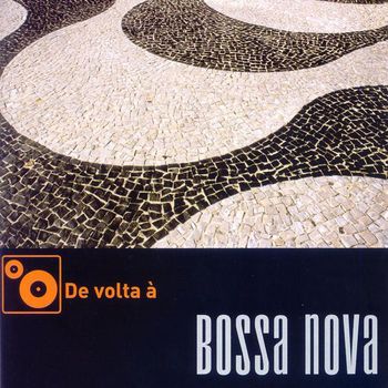 Various Artists - De Volta A Bossa Nova