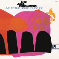 The Jazz Crusaders - Live At The Lighthouse '66 (Live)
