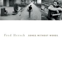 Fred Hersch - Songs Without Words