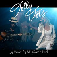 Dolly Dots - Jij Hoort Bij Mij [Sam's Lied] (EMD)