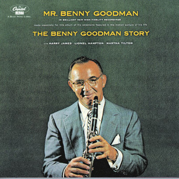 Benny Goodman - Benny Goodman Plays Selections From The Benny Goodman Story (Expanded Edition)