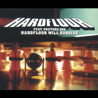 Hardfloor feat. Phuture 303 - Hardfloor Will Survive