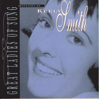 Louis Prima & Keely Smith - Great Ladies Of Song / Spotlight On Keely Smith