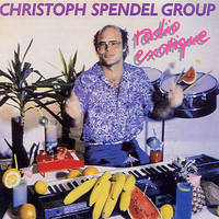 Christoph Spendel Group - Radio Exotique