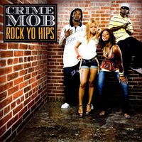 Crime Mob feat. Diamond & Princess - Rock Yo Hips (Explicit)