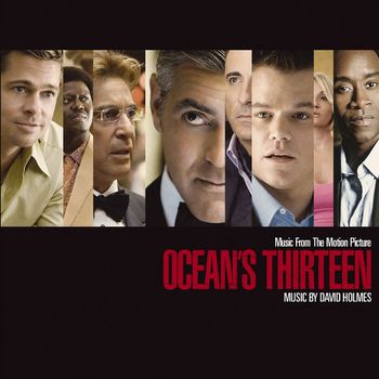 Various Artists - Music From The Motion Picture Ocean's Thirteen (Standard Version)